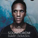 Dyed Soundorom, Djazz & Sous Sol - @Rok