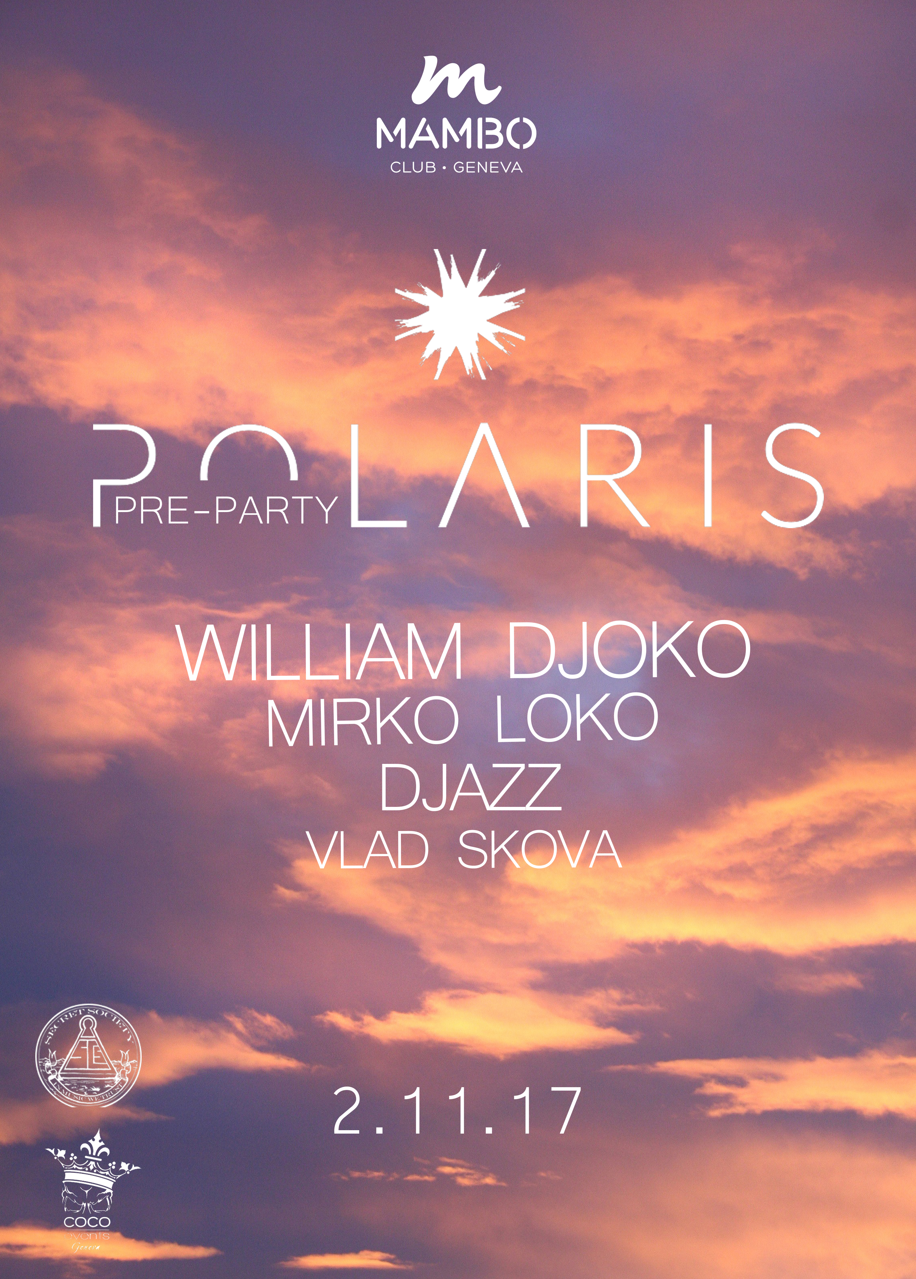 Polaris Pre-party w/ William Djoko - @Mambo