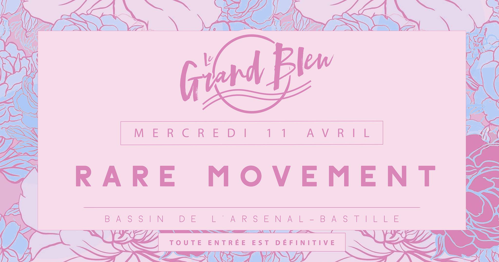 Rare Movement - @Grand Bleu