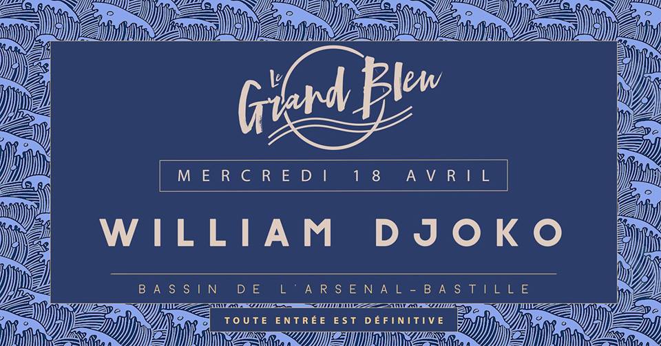 William Djoko - @Grand Bleu