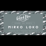 Mirko Loko - @Grand Bleu