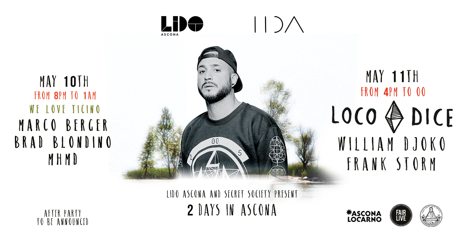 2 Days in Ascona : Loco Dice, William Djoko, Frank Storm and more